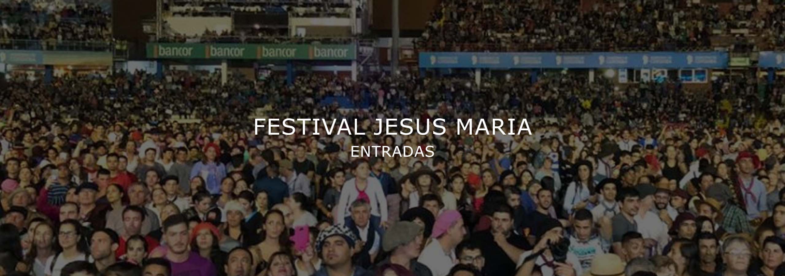 Entradas Jesus Maria 2026